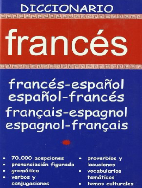 DICCIONARIO FRANCES (FRANCES-ESPAÑOL / ESPAÑOL-FRANCES)