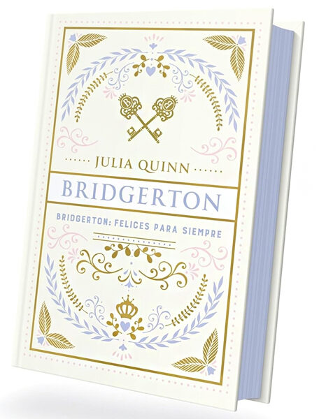 Bridgerton: Felices para siempre (Tapa Dura)