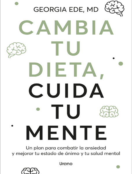 Cambia tu dieta, cuida tu mente