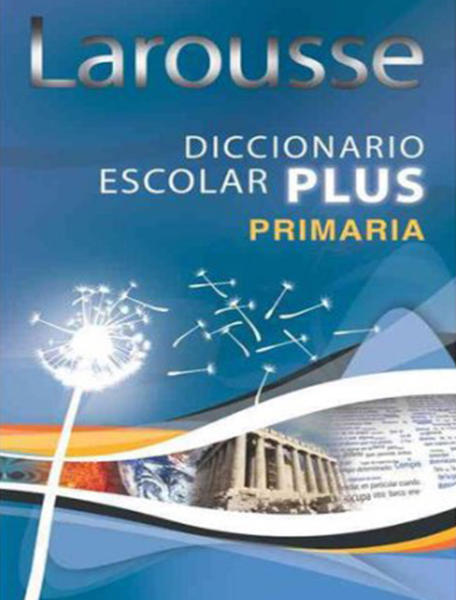 Larousse Diccionario Escolar Plus Primaria