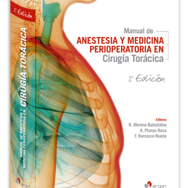 Manual de Anestesia y Medicina Perioperatoria en Cirugía Torácica.