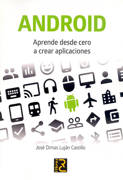 ANDROID - Aprende desde cero a crear aplicaciones