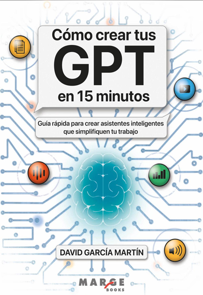 Cómo Crear Tus Gpt En 15 Minutos