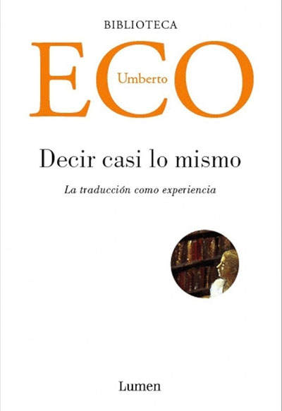 Decir casi lo mismo, experiencias de traducción
