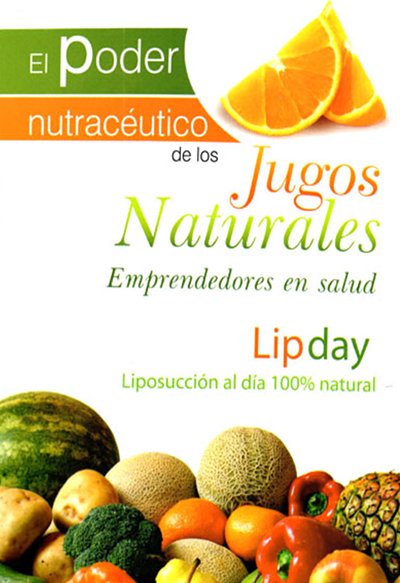 El Poder Nutraceutico de los Jugos Naturales