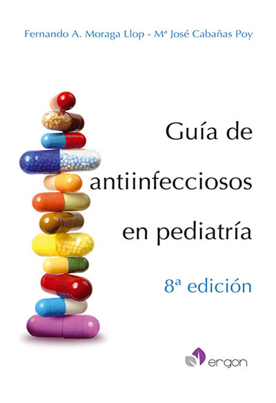 Guía de Antiinfecciosos en Pediatría (8ª Edición)
