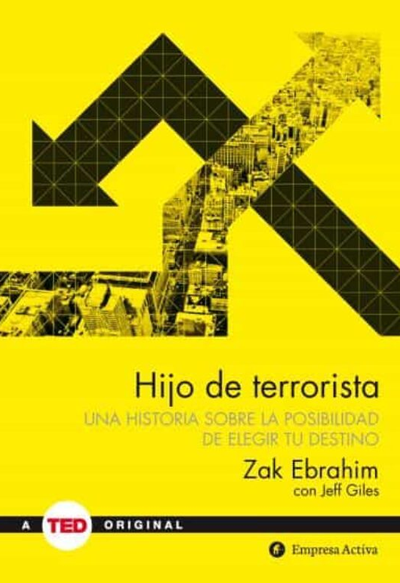 Hijo de Terrorista: Una historia sobre la posibilidad de escribir tu destino