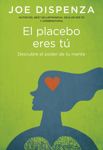 El Placebo Eres TÚ (Books4pocket)