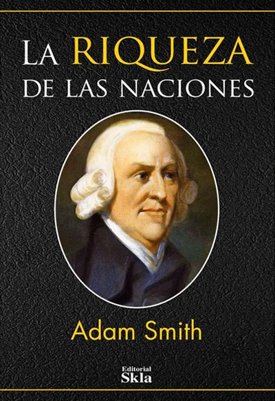 La Riqueza De Las Naciones