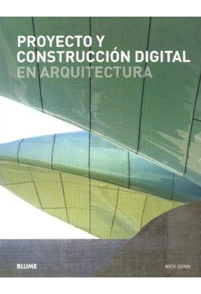 Proyecto y construcción digital en arquitectura