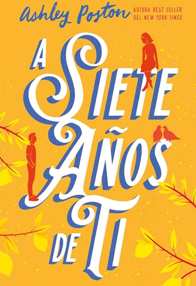 A siete años de ti
