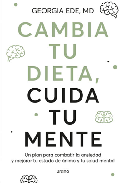 Cambia tu dieta, cuida tu mente