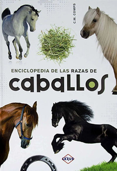 Enciclopedia de las Razas de los Caballos