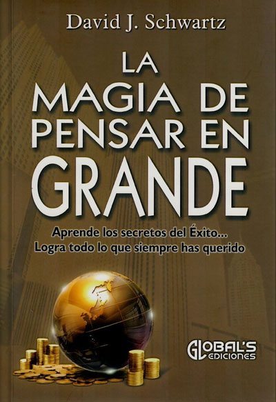 La magia de pensar en grande