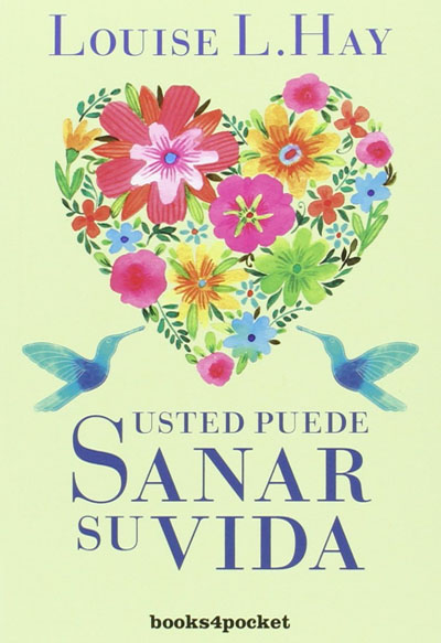 Usted puede Sanar su vida
