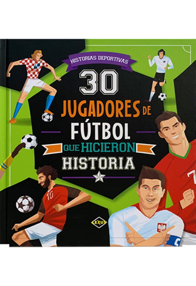 30 Jugadores De Futbol Que Hicieron Historia