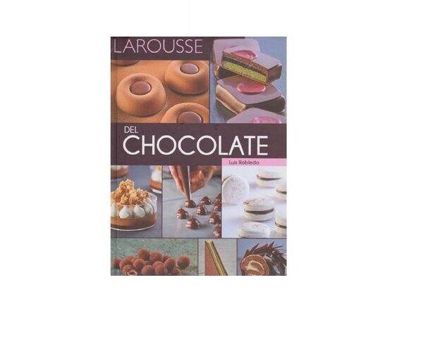 LAROUSSE DEL CHOCOLATE