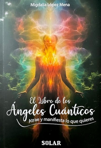 El Libro De Los Ángeles Cuánticos