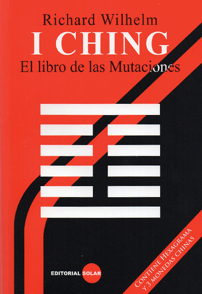 I Ching: El Libro de las Mutaciones
