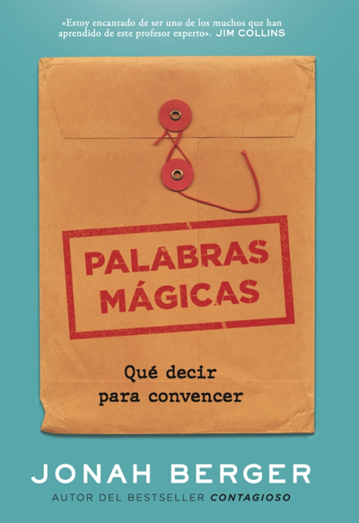 Palabras mágicas - Qué Decir Para Convencer