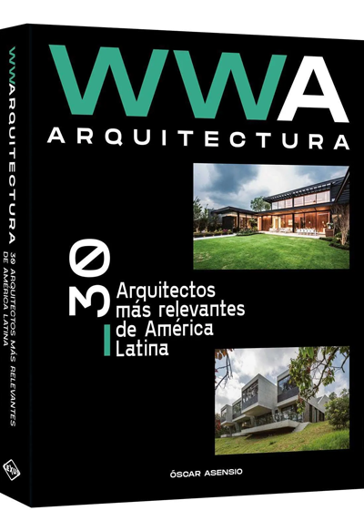 WWA Arquitectura | 30 de los Arquitectos más Relevantes de América Latina