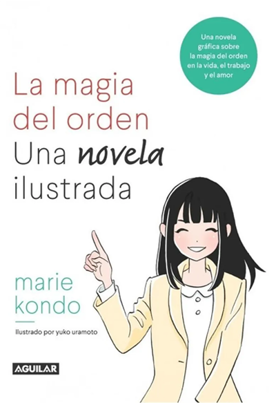 La magia del orden Una novela ilustrada