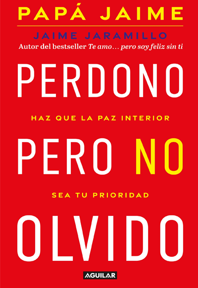 Perdono pero no olvido