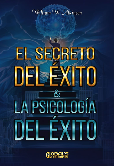El Secreto del Éxito & La Psicología del Éxito