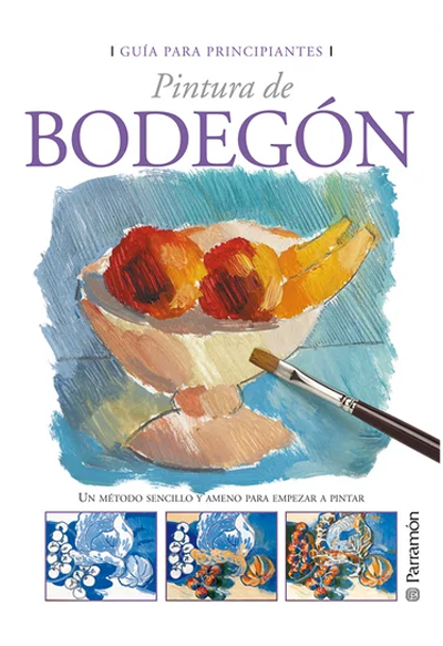 Pintura De Bodegón Guía Para Principiantes